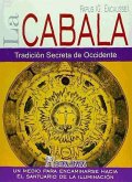 La Cábala : tradición secreta de Occidente : un medio para encaminarse hacia el santuario de la iluminación