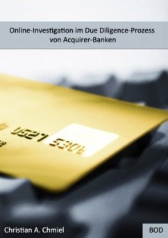 Online-Investigation im Due Diligence-Prozess von Acquirer-Banken - Chmiel, Christian