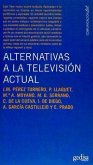 Alternativas de televisión actual