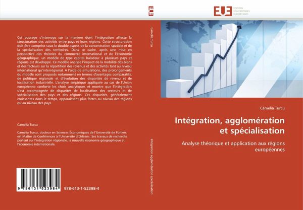 Intégration, agglomération et spécialisation Intégration, agglomération et spécialisation