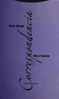 Paul Celan-Nelly Sachs, correspondencia - Celan, Paul; Sachs, Nelly