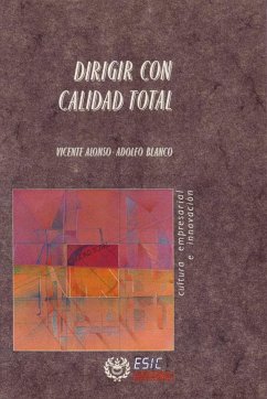 Dirigir con calidad total - Alonso, Vicente; Blanco Martínez, Adolfo