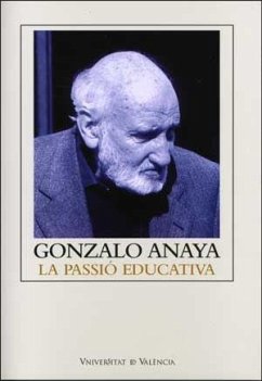 Gonzalo Anaya : la passió educativa