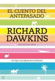 El cuento del antepasado : un viaje a los albores de la evolución El cuento del antepasado : un viaje a los albores de la evolución