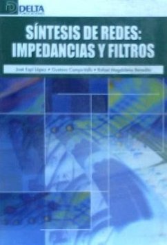 Síntesis de redes : impedancias y filtros - Camps Valls, Gustavo; Espí López, José; Magdalena Benedito, José Rafael