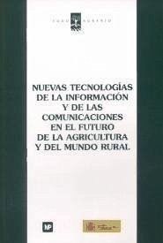 Nuevas tecnologías de la información y de las comunicaciones en el futuro de la agricultura y del medio rural