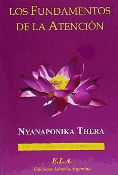 Los fundamentos de la atención - Nyanaponika - Thera -, Thera