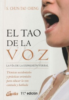 El tao de la voz : la vía de la expresión oral - Chun-Tao Cheng, Stephen