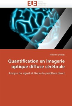 Quantification En Imagerie Optique Diffuse Cérébrale - Dehaes, Mathieu