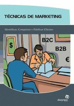 Técnicas de marketing : identificar, conquistar y fidelizar clientes - Lucio Riera, Elena