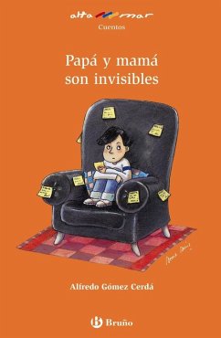 Cover Papá y mamá son invisibles, Educación Primaria, 2 ciclo. Libro de lectura del alumno
