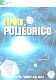 Un mundo poliédrico