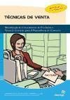 Técnicas de venta : técnicas orientadas a los procesos de desarrollo y cierre de la venta - Míguez Pérez, Mónica