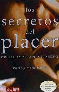 Los secretos del placer - Habert, Pierre; Habert, Marie