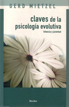 Claves de la psicología evolutiva : infancia y juventud - Mietzel, Gerd