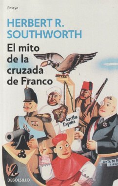 El mito de la cruzada de Franco - Southworth, Herbert R.