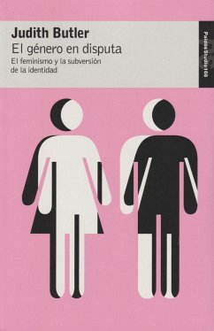 El género en disputa : el feminismo y la subversión de la identidad - Butler, Judith P.