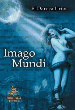 Imago mundi : ensayo metaliterario sobre el sentido de la ficción y de la realidad : las claves del cabalismo - Daroca Urios, Emilio