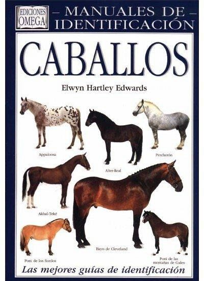 Caballos guía visual de más de 100 razas caballos de todo el mundo