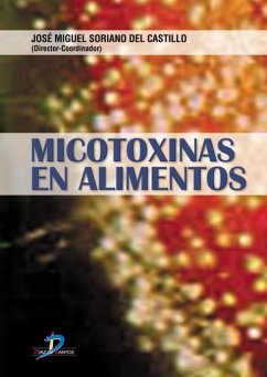 Micotoxinas en alimentos - Soriano Del Castillo, José Miguel