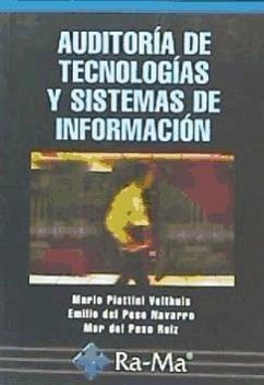 Auditorias de tecnologías y sistemas de información - Piattini Velthuis, Mario G. . . . [et al.; Peso Navarro, Emilio del; Peso Ruiz, Mar del