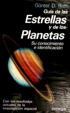 Guía de las estrellas y los planetas - Roth, Günter D.