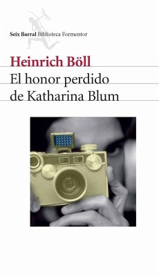 El honor perdido de Katharina Blum - Böll, Heinrich