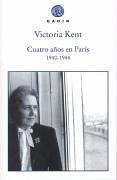 Cuatro años en París (1940-1944) - Kent, Victoria