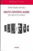 Mileva, Einstein, Maric : ¿por qué en la sombra?