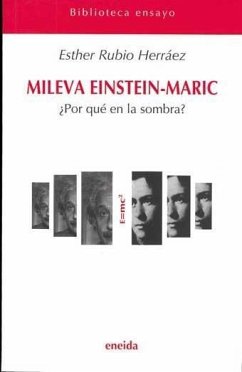 Mileva, Einstein, Maric : ¿por qué en la sombra? - Rubio, Esther