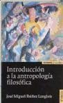 Introducción a la antropología filosófica - Ibáñez Langlois, José Miguel