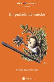 Un puñado de miedos, Educación Primaria, 2 ciclo. Libro de lectura del alumno Un puñado de miedos, Educación Primaria, 2 ciclo. Libro de lectura del alumno