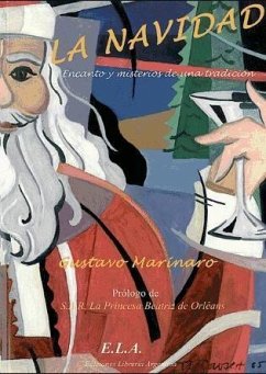 Navidad, encanto y misterio de una tradición - Marinaro Dupin, Gustavo Jorge