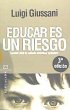 Educar es un riesgo : apuntes para un... - Bild 1
