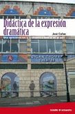 Didáctica de la expresión dramática : una aproximación a la dinámica teatral en el aula