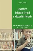 Literatura infantil y juvenil y educación literaria : hacia una nueva enseñanza de la literatura