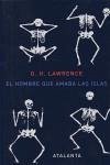 El hombre que amaba las islas - Lawrence, D. H.