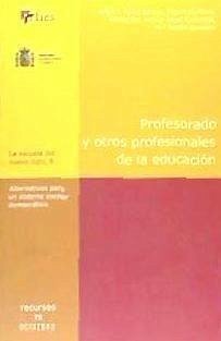 Profesorado y otros profesionales de la educación - Martínez, Miguel; Pérez Gómez, Ángel Ignacio