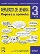 Lengua, refuerzo, repasa y aprueba, 3 ESO. Material complementario - Mínguez Gallego, Andrés Rubia Guijarro, Consuelo de la
