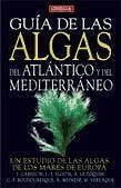 Guía de las algas del Atlántico y del Mediterráneo - Cabioc'h, Jacqueline