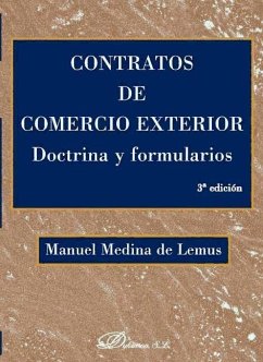 Contratos de comercio exterior : doctrina y formularios - Medina de Lemus, Manuel