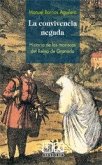La convivencia negada : historia de los moriscos del Reino de Granada La convivencia negada : historia de los moriscos del Reino de Granada