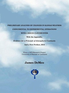 Preliminary Analysis of Changes in Kansas Weather Coincidental to Experimental Operations with a Reich Cloudbuster - Demeo, James