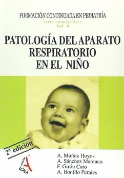 Patología del aparato respiratorio en el niño - C. A. A. C.; Muñoz Hoyos, Antonio