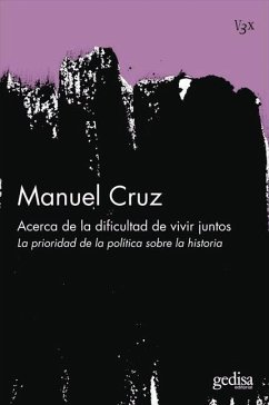 Acerca de la dificultad de vivir juntos - Cruz Orozco, Manuel