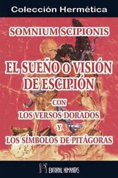 Somnium Scipionis : el sueño o visión de Escipión con los versos dorados y los símbolos de Pitágoras - Cicerón