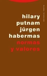 Normas y valores - Habermas, Jürgen; Putnam, Hilary