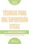 Técnicas de supervisión eficaz para mandos intermedios : de la supervisión al éxito - Parera Pascual, Cristina