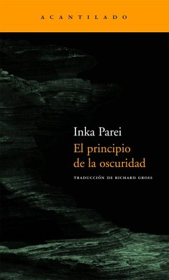 El principio de la oscuridad - Parei, Inka