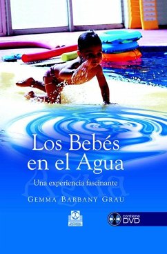 Los bebés en el agua : una experiencia fascinante - Barbany Grau, Gemma